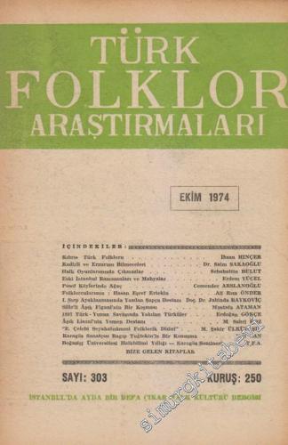 Türk Folklor Araştırmaları - Sayı: 303 Cilt: 15 Yıl: 26 Ekim