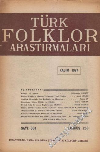 Türk Folklor Araştırmaları - Sayı: 304 Cilt: 16 Yıl: 26 Kasım
