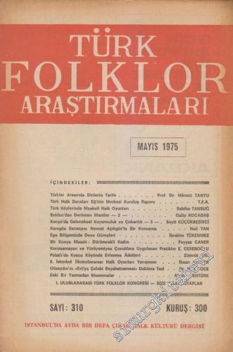 Türk Folklor Araştırmaları - Sayı: 310 Cilt: 16 Yıl: 27 Mayıs