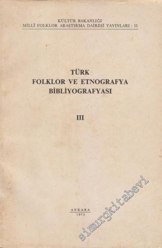 Türk Folklor ve Etnografya Bibliyografyası Cilt 3