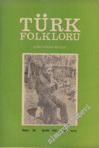 Türk Folkloru Aylık Folklor Dergisi - Sayı: 26 2 Eylül
