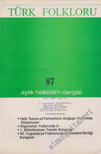 Türk Folkloru Aylık Halk Bilim Dergisi - Sayı: 87 8 Ekim