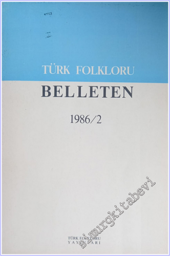 Türk Folkloru Belleten 1986 / 2 -        1986