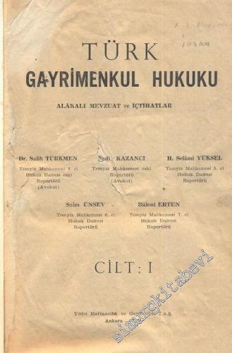 Türk Gayrimenkul Hukuku Alakalı Mevzuat ve İçtihatlar Cilt 1-2 -