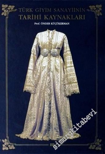 Türk Giyim Sanayiinin Tarihi Kaynakları -        1996