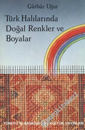 Türk Halılarında Doğal Renkler ve Boyalar -