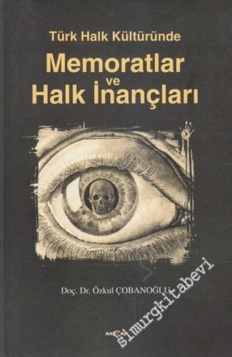 Türk Halk Kültüründe Memoratlar ve Halk İnançları