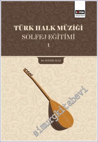 Türk Halk Müziği Solfej Eğitimi 1 - 2020