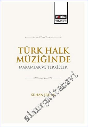 Türk Halk Müziğinde Makamlar ve Terkibler - 2022