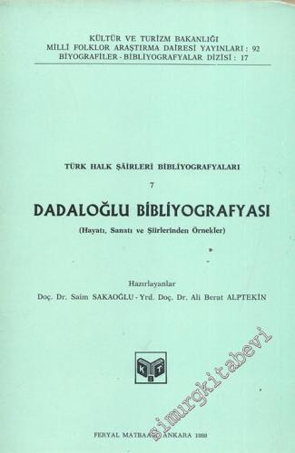 Türk Halk Şairleri Bibliyografyaları 7: Dadaloğlu Bibliyografyası ( Ha