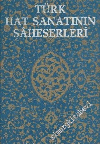 Türk Hat Sanatının Şâheserleri -        1990