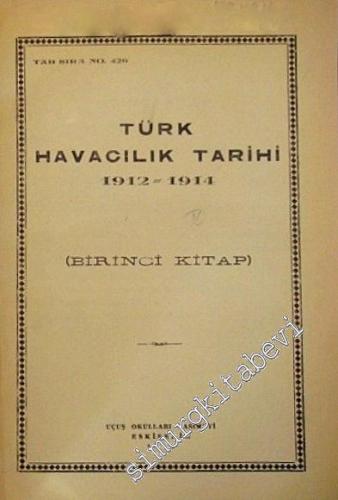 Türk Havacılık Tarihi ( 1912 - 1932 ) 3 Cilt TAKIM