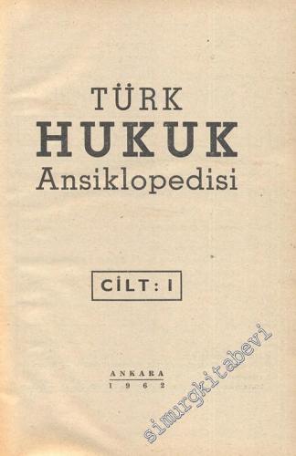 Türk Hukuk Ansiklopedisi Cilt 1 ( A - Alu )