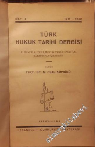 Türk Hukuk Tarihi Dergisi, Cilt 1 ( 1941 - 1942 )