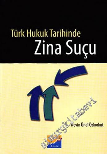Türk Hukuk Tarihinde Zina Suçu -        2009