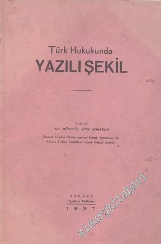 Türk Hukukunda Yazılı Şekil