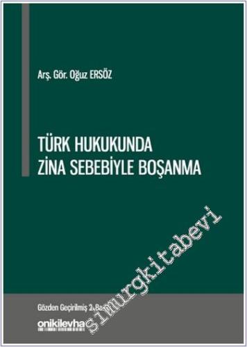 Türk Hukukunda Zina Sebebiyle Boşanma -        2022