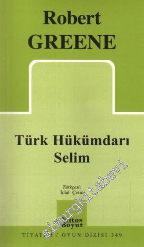 Türk Hükümdarı Selim