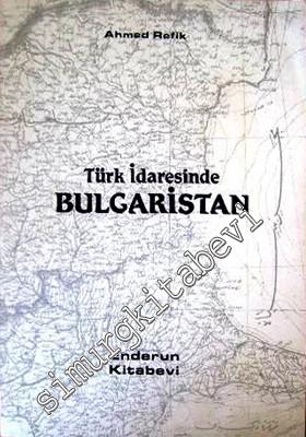 Türk İdaresinde Bulgaristan ( 973 - 1255 ): Türk İdaresinde Bulgarlarla Meskun Şehirlerin Ticari ve İktisadi Hayatına Dair Hazinei Evrak Havidir -        1989
