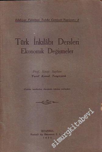 Türk İnkılabı Dersleri: Ekonomik Değişmeler