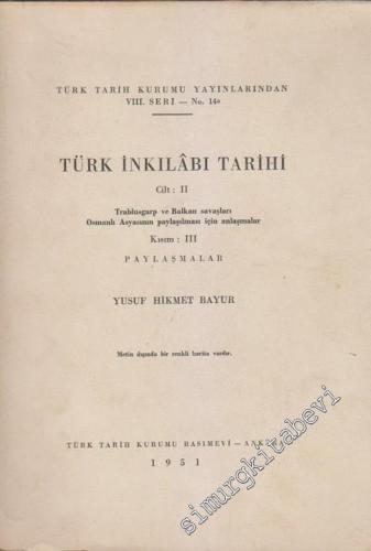 Türk İnkılabı Tarihi Cilt 2: Trablusgarp ve Balkan Savaşları Osmanlı A