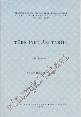 Türk İnkılabı Tarihi Cilt: I Kısım 1