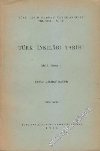 Türk İnkılabı Tarihi Cilt: I Kısım 1 -