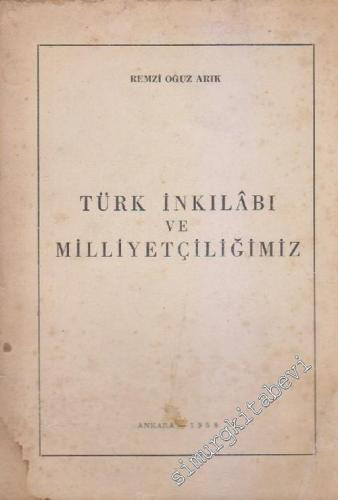 Türk İnkılâbı ve Milliyetçiliğimiz -        1958
