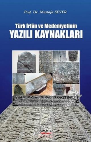Türk İrfan ve Medeniyetinin Yazılı Kaynakları