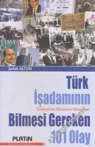 Türk İşadamının Bilmesi Gereken 101 Olay : Türkiye'nin Ekonomi Hikayeleri -        2007