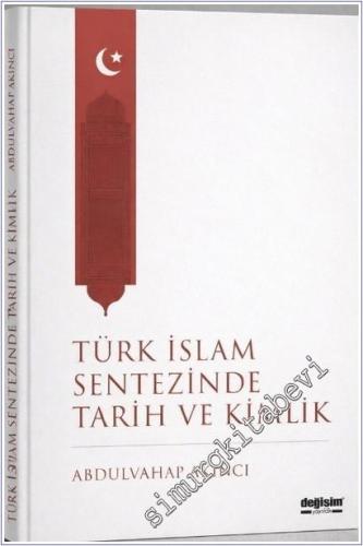 Türk İslam Sentezinde Tarih ve Kimlik - 2026