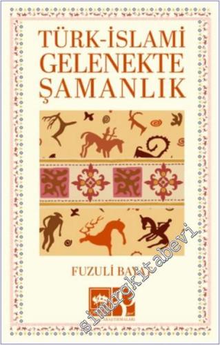 Türk - İslami Gelenekte Şamanlık -        2024