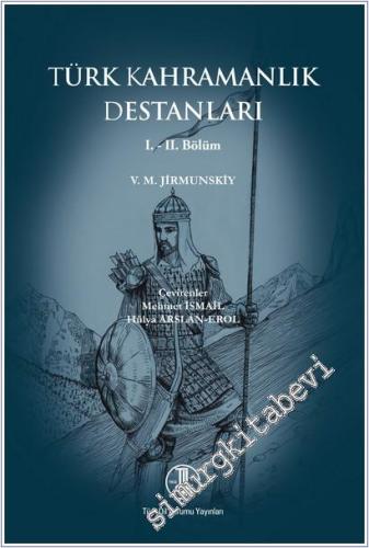Türk Kahramanlık Destanları Bölüm I - II -        2024