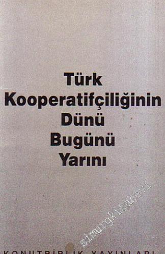 Türk Kooperatifçiliğinin Dünü Bugünü Yarını -        1990