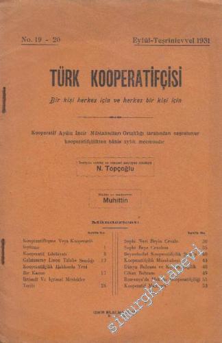Türk Kooperatifçisi - Sayı: 19 - 20 1 Eylül - Teşrinievvel