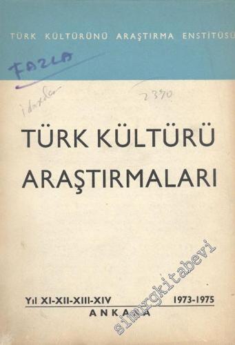 Türk Kültürü Araştırmaları - 1973 - 1975 Yıl: 11-14