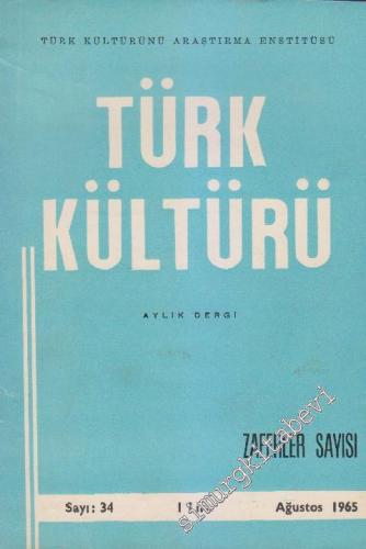 Türk Kültürü - Aylık Dergi - Dosya: Zaferler Sayısı - Sayı: 34 3 Ağust
