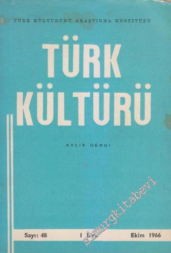 Türk Kültürü - Aylık Dergi - Ek 102 Sayfa İndex - Sayı: 48 4 Ekim