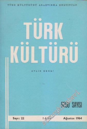Türk Kültürü - Aylık Dergi: Ordu Sayısı - Sayı: 22 2 Ağustos