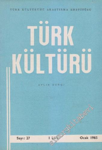 Türk Kültürü - Aylık Dergi - Sayı: 27 3 Ocak