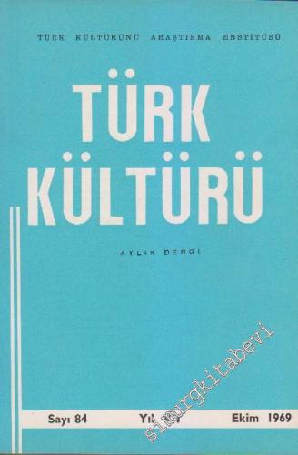 Türk Kültürü - Aylık Dergi  Yedinci Yıla Ek: İndeks - Sayı: 84    VII  Ekim