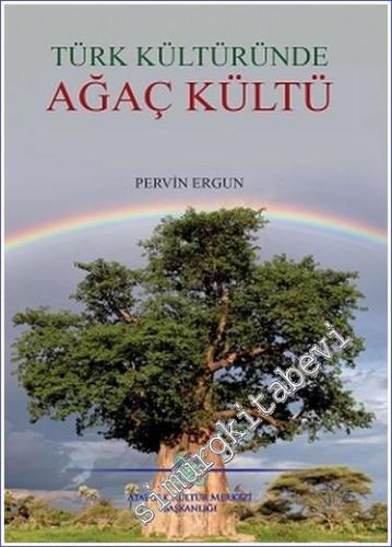 Türk Kültüründe Ağaç Kültü -        2022