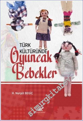 Türk Kültüründe Oyuncak Bebekler - 2023