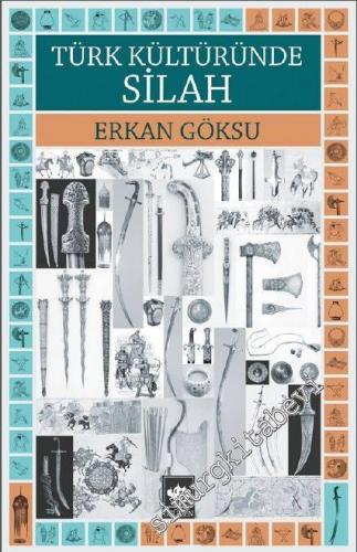 Türk Kültüründe Silah -