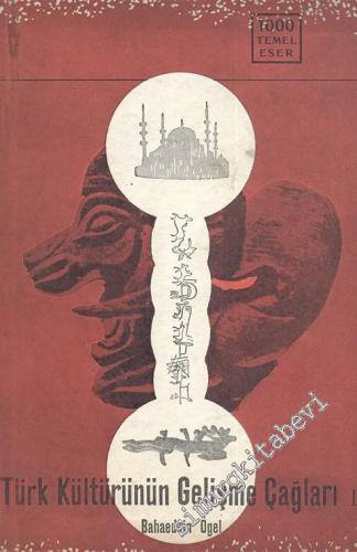 Türk Kültürünün Gelişme Çağları 1 -