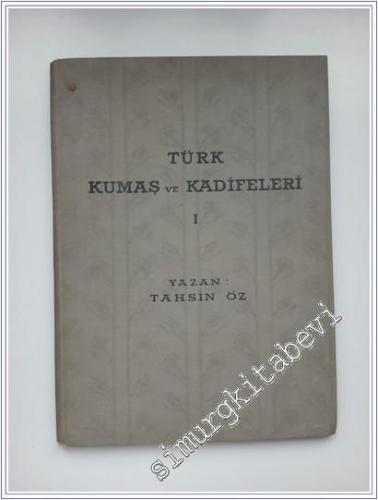 Türk Kumaş ve Kadifeleri Fasikül I -        1946