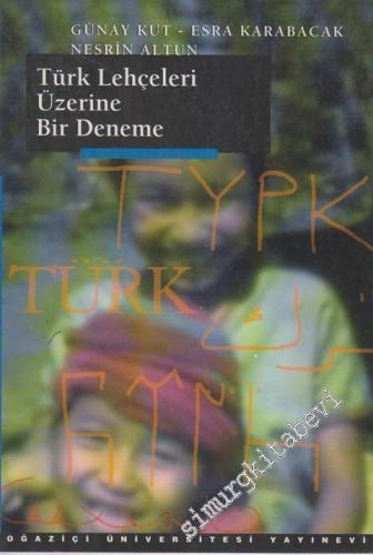 Türk Lehçeleri Üzerine Bir Deneme -