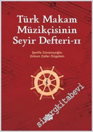 Türk Makam Müzikçisinin Seyir Defteri - 2 - 2025