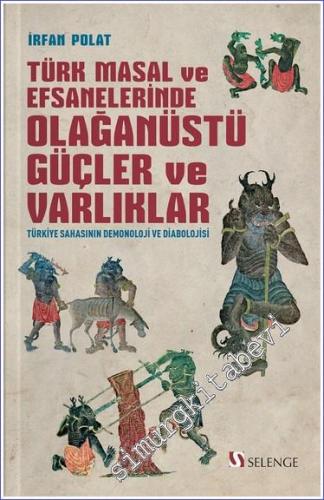 Türk Masal ve Efsanelerinde Olağanüstü Güçler ve Varlıklar & Türkiye S