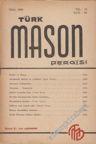 Türk Mason Dergisi - Sayı: 40, Yıl: 10, Ekim 1960